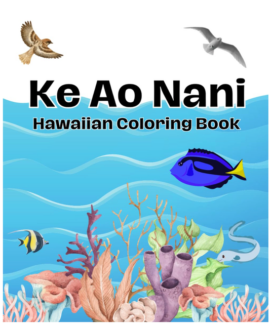 Ke Ao Nani Hawaiian Coloring Book